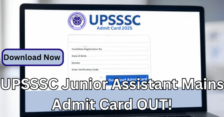 UPSSSC Junior Assistant Mains Admit Card 2025 download page with exam date and login details