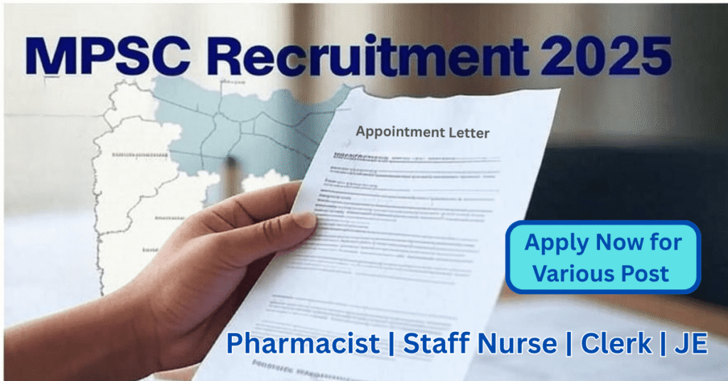 MPSC Recruitment 2025 Notification for 490 Posts – Apply Online for Clerk, JE, Staff Nurse, Pharmacist