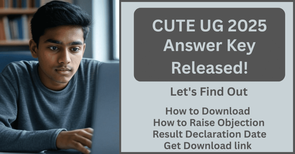 CUET UG Answer Key 2025 Download Link – अभी अभी जारी हुई उत्तर कुंजी, Direct लिंक और Response Sheet देखें!