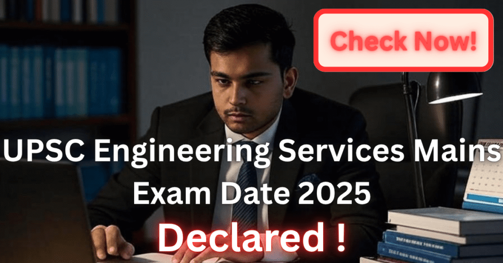 UPSC Engineering Services Mains Exam Date 2025 aspirant preparing with calendar and books