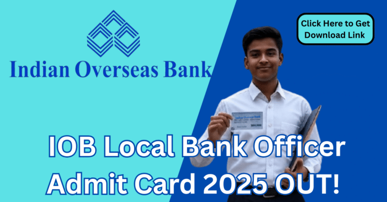 IOB Local Bank Officer LBO Admit Card 2025 Download Link on official website screen with candidate