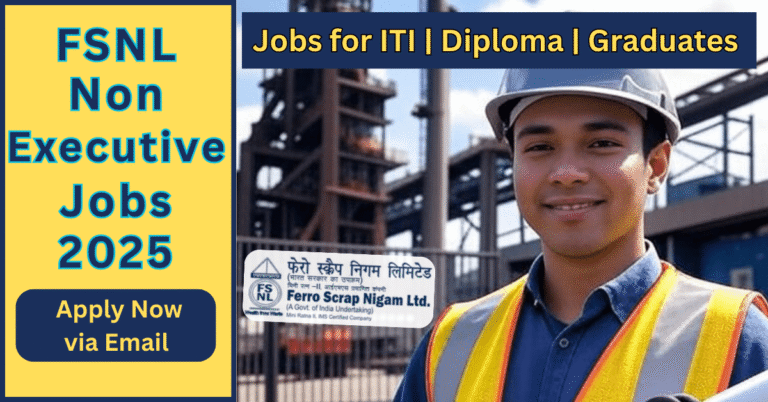 FSNL Non Executive Recruitment 2025 के लिए उम्मीदवारों को आकर्षित करती हुई सरकारी नौकरी की जानकारी वाली छवि जिसमें ITI, Diploma और Graduate पात्र उम्मीदवार नजर आ रहे हैं