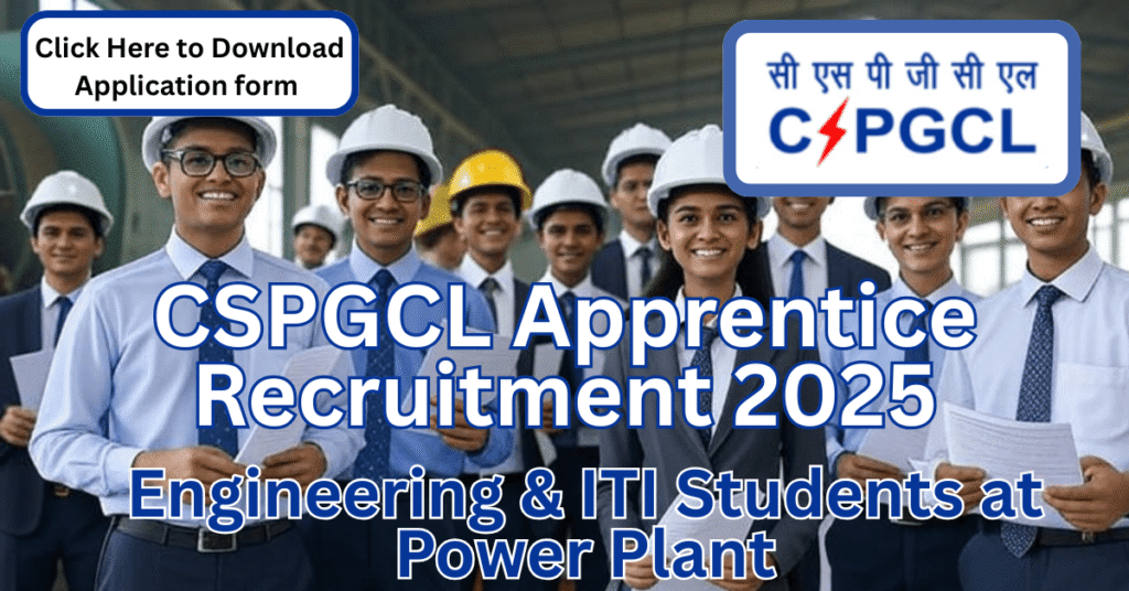 CSPGCL Apprentice Recruitment 2025 Apprentice Trainees at Thermal Power Plant in Chhattisgarh