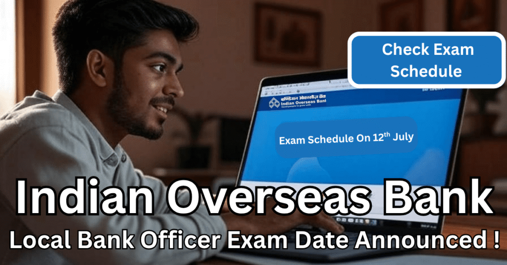 IOB LBO Exam Date 2025 डाउनलोड करता उम्मीदवार