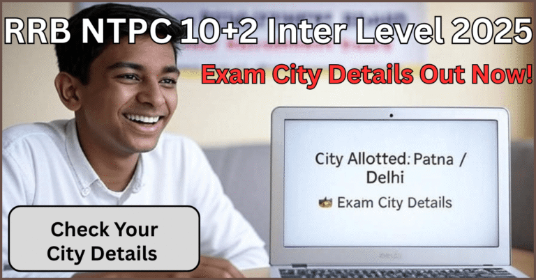 "RRB NTPC Inter Level Exam City Details 2025 – Student with exam slip in hand"