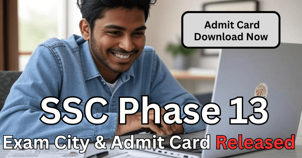 SSC Phase 13 Admit Card 2025 download link active, student checking admit card on laptop