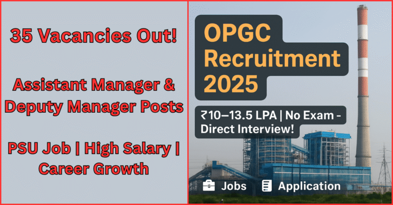 OPGC Recruitment 2025 Banner – ₹10–13.5 LPA Salary, No Exam, Direct Interview, Power Plant Background