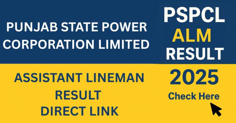 PSPCL Assistant Lineman Result 2025 OUT – Download Merit List, Cut Off, और Selection List PDF