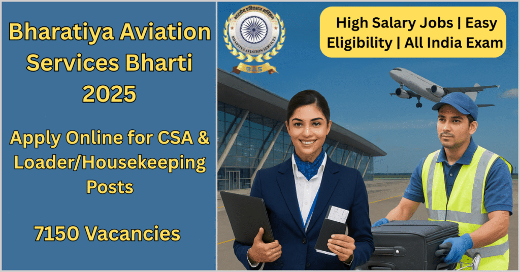 Bharatiya Aviation Services Recruitment 2025 – CSA और Loader/Housekeeping भर्ती का डिजिटल पोस्टर, परीक्षा और आवेदन विवरण के साथ