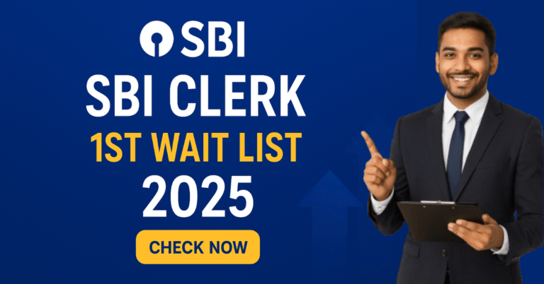 SBI Clerk 1st Wait List 2025 Released – Check Name, Cut Off & Joining Updates Online