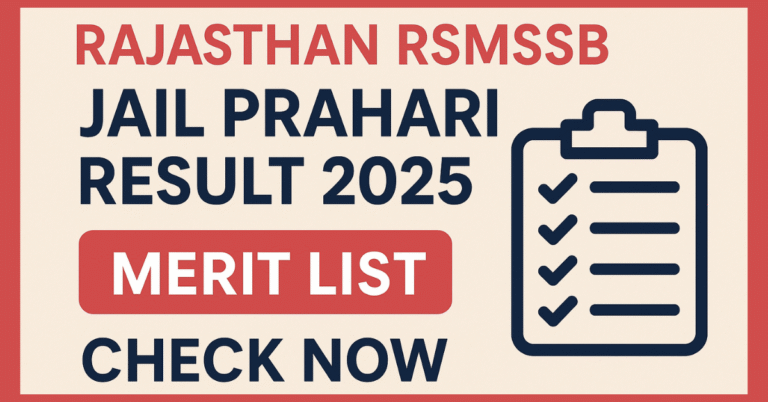 Rajasthan RSMSSB Jail Prahari Result 2025 Declared – Download Merit List PDF