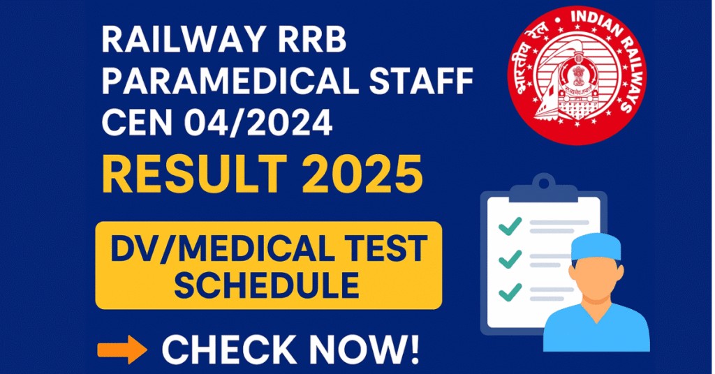 Railway RRB Paramedical Staff CEN 04/2024 Result 2025 announcement with official logo and exam details