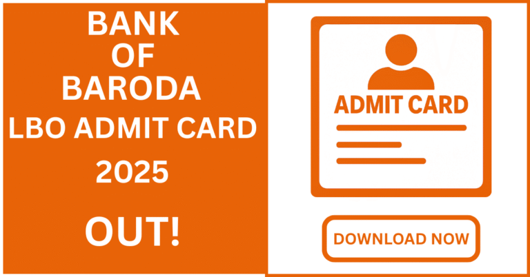 Bank of Baroda LBO Admit Card 2025 Out! Download Now - Admit Card Image