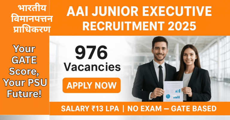AAI Junior Executive Recruitment 2025 – Apply Online through GATE 2023, 2024, 2025 for 976 vacancies with ₹13 LPA CTC