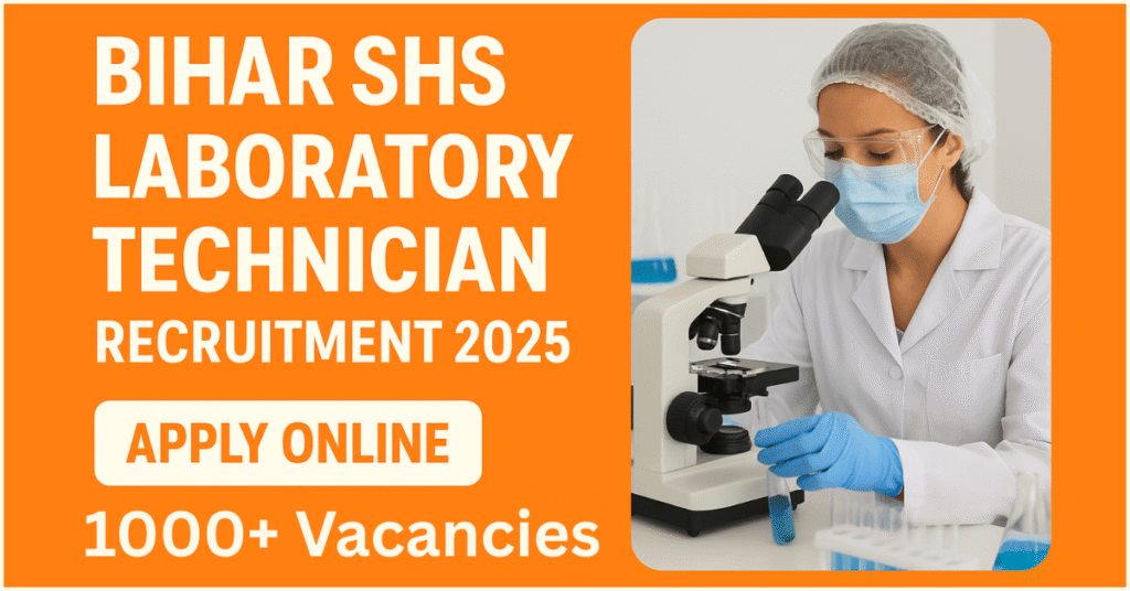 Bihar SHS Laboratory Technician Recruitment 2025 Notification Banner – Apply Online Before Last Date