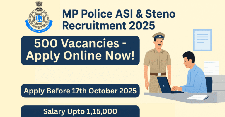MP Police ASI and Steno recruitment 2025 with 500 vacancies, high salary govt. job