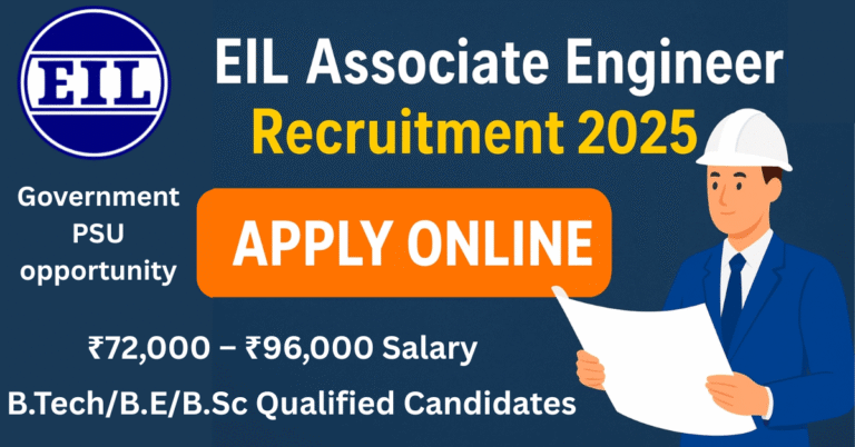 EIL Associate Engineer Recruitment 2025 - Government PSU Opportunity for B.Tech/B.E/B.Sc Qualified Candidates with ₹72,000 - ₹96,000 Salary, Apply Online