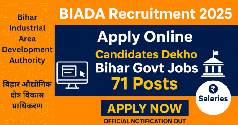 BIADA Recruitment 2025 ke liye online apply, Bihar Industrial Area Development Authority, 71 posts, Bihar Govt Jobs, salary details, official notification out.