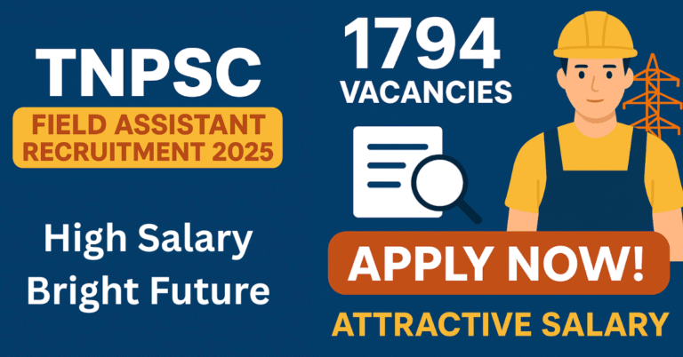 TNPSC Field Assistant Recruitment 2025 – 1794 Vacancies, Apply Online before 2 October | Secure Govt Job in Tamil Nadu