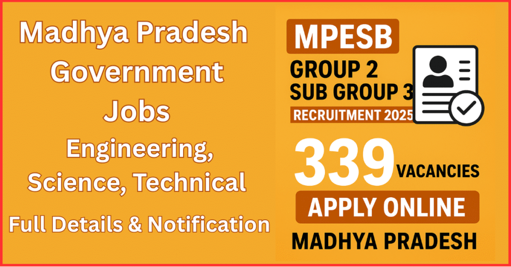 MPESB Group 2 Sub Group 3 Recruitment 2025 Notification – Apply Online for 339 Vacancies in Madhya Pradesh