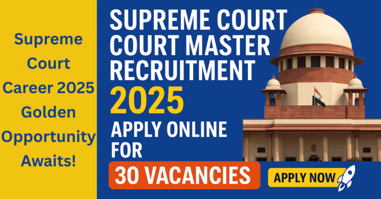 Supreme Court Court Master Recruitment 2025 Apply Online for 30 Vacancies – Official Notification Poster