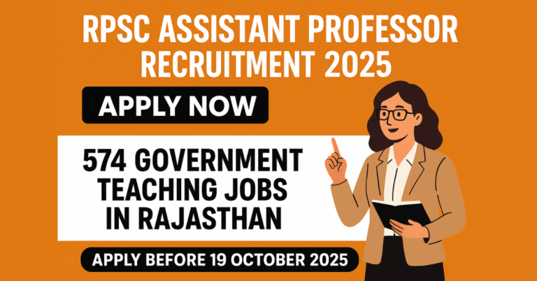 RPSC Assistant Professor Recruitment 2025 banner for 574 government teaching jobs in Rajasthan, apply by October 19.