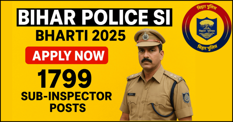 Bihar Police SI Bharti 2025 – Apply for 1799 Sub-Inspector Posts, Official Notification & Eligibility Details