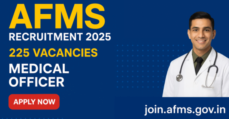 AFMS Recruitment 2025 banner with 225 Medical Officer vacancies, Apply Now button and official website join.afms.gov.in