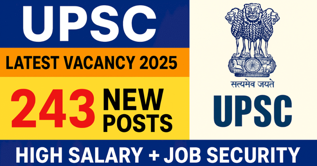UPSC Latest Vacancy 2025 notification for 243 posts including Medical Officer, Lecturer, Advocate, Accounts Officer – Apply Online before 02 October