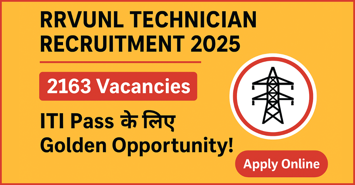RRVUNL Technician Recruitment 2025 | 2163 Vacancies for ITI Pass