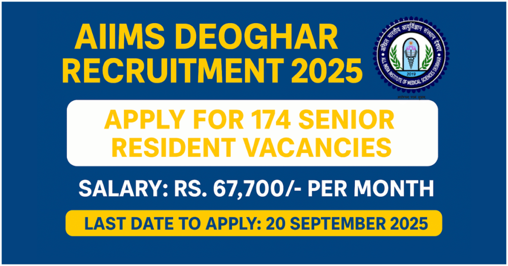 AIIMS Deoghar Recruitment 2025 Notification – Apply Online for Latest Vacancies