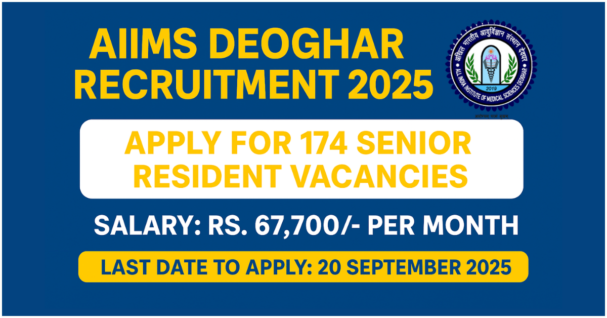 AIIMS Deoghar Recruitment 2025 Notification – Apply Online for Latest Vacancies