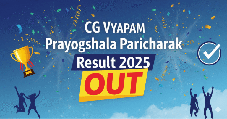 CG Vyapam Prayogshala Paricharak Result 2025 OUT