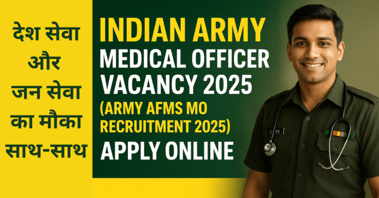 A male doctor in an Indian Army uniform with a stethoscope, smiling, next to text that reads "Indian Army Medical Officer Vacancy 2025" and "Apply Online." The Hindi text on the side translates to "An opportunity for national service and public service together.