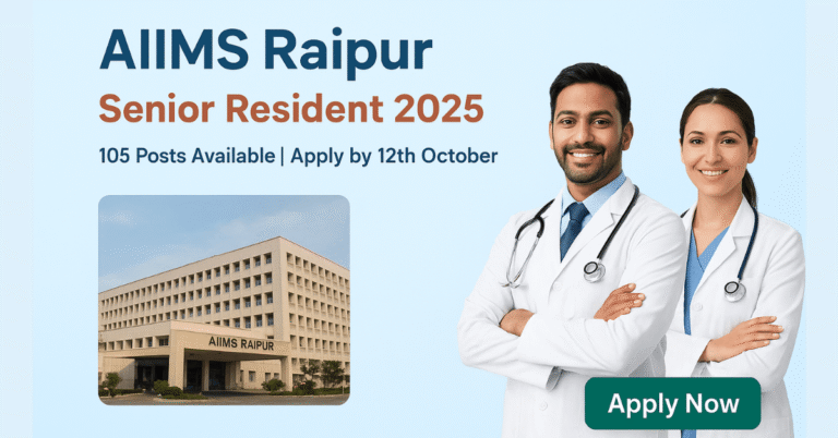 AIIMS रायपुर की इमारत की पृष्ठभूमि में AIIMS Raipur Senior Resident नौकरी के लिए आकर्षक भर्ती पोस्टर। इसमें MD/MS/DNB/MDS योग्यता के लिए 105 पोस्ट की घोषणा की गई है।