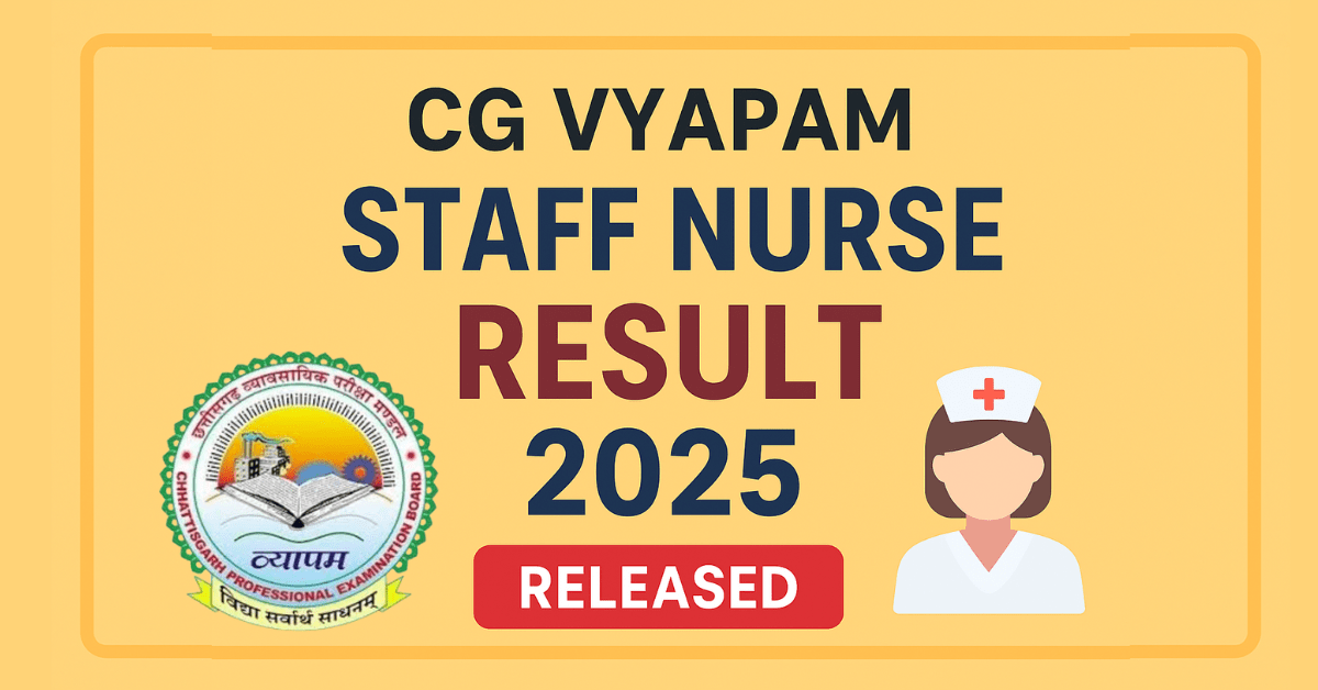 CG Vyapam Staff Nurse Result 2025 Released Official Image | Chhattisgarh Staff Nurse Bharti Result Date 14 October 2025
