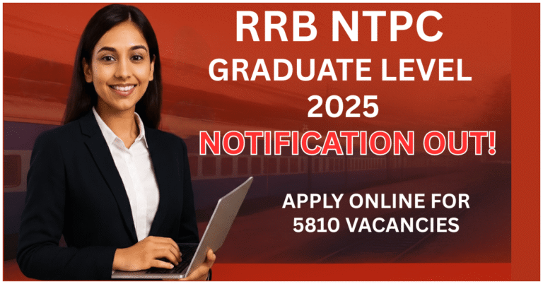 RRB NTPC Graduate Level 2025 Notification Out | Railway NTPC 5810 Vacancies Online Apply