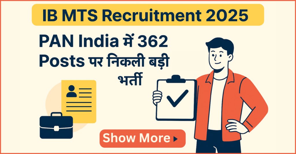 IB MTS Recruitment 2025 का विज्ञापन, जिसमें लिखा है "PAN India में 362 Posts पर निकली बड़ी भर्ती"। एक व्यक्ति चेकलिस्ट और एक ब्रीफकेस पकड़े हुए है। यह 10वीं पास सरकारी नौकरी का अलर्ट है।