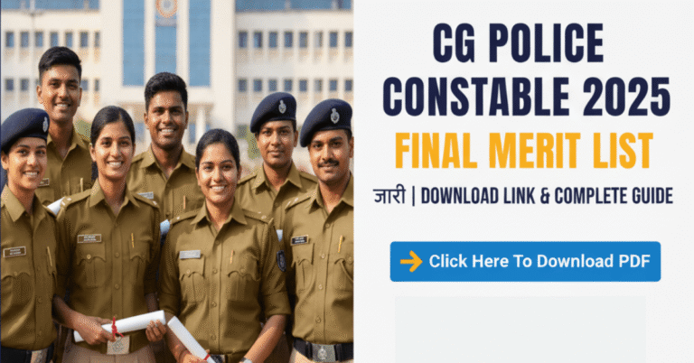 CG Police Constable 2025 Final Merit List PDF Download Link - छत्तीसगढ़ पुलिस कांस्टेबल Selection List