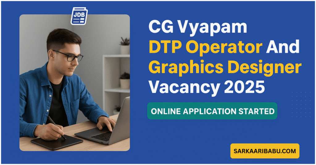 CG Vyapam DTP Operator And Graphics Designer (ऑपरेटर और ग्राफिक्स डिजाइनर) भर्ती 2025 का विज्ञापन, लैपटॉप और ग्राफिक्स टैबलेट पर काम करते हुए एक पुरुष उम्मीदवार का चित्रण।