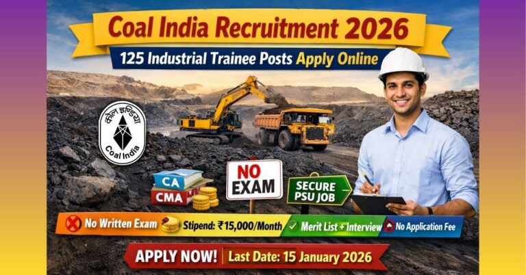 Coal India Recruitment 2026 Notification for 125 Industrial Trainee Posts with No Written Exam