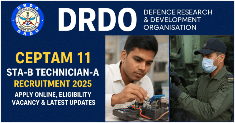 DRDO CEPTAM 11 STA-B Technician-A Recruitment 2025: Apply Online for 764 Posts, Eligibility, Salary. Defence Research and Development Organisation Job Notification.