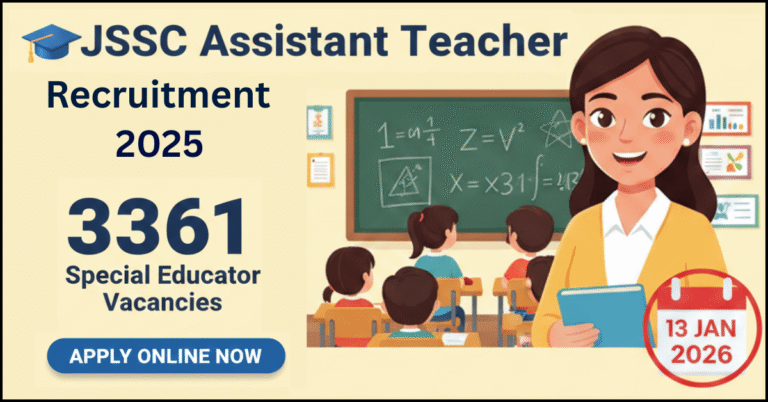JSSC Assistant Teacher Recruitment 2025: 3361 विशेष शिक्षक रिक्तियां - ऑनलाइन आवेदन करें, अंतिम तिथि 13 जनवरी 2026