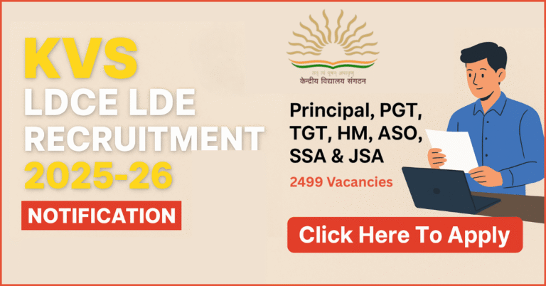 KVS LDCE LDE भर्ती 2025-26 के लिए आधिकारिक नोटिफिकेशन बैनर जिसमें 2499 वैकेंसी, प्रिंसिपल, PGT, TGT, HM, ASO, SSA और JSA पद शामिल हैं।