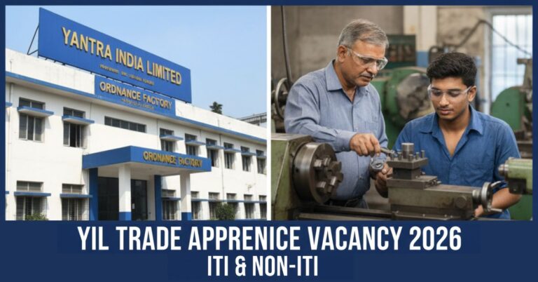 Yantra India Limited (YIL Apprentices 2026) Trade Apprentice Vacancy 2026 notification for ITI and Non-ITI candidates featuring Ordnance Factory building.