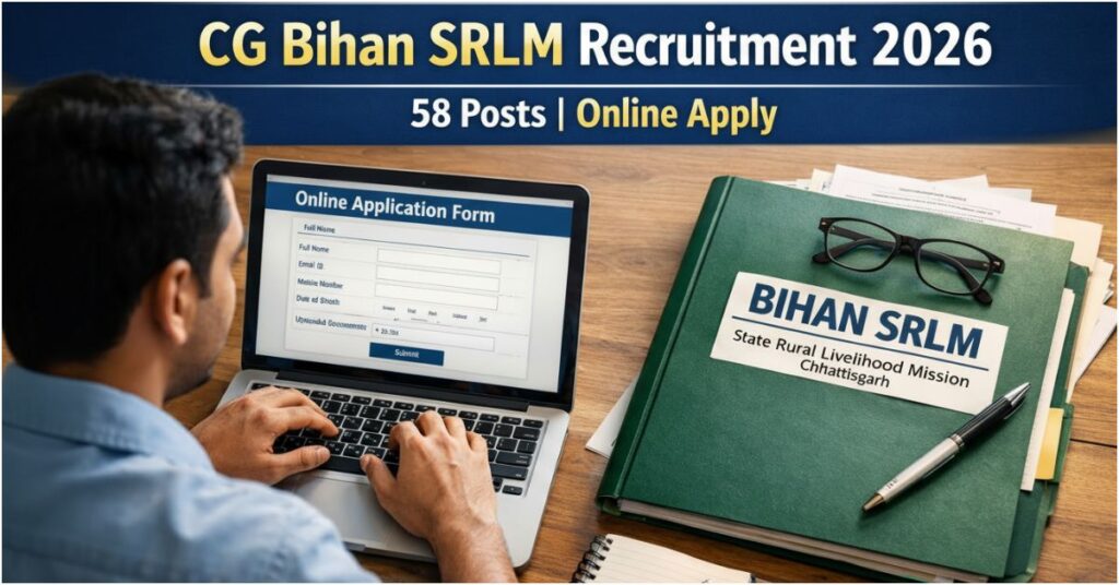 CG Bihan SRLM Recruitment 2026 notification for 58 posts, including District Manager and Accountant roles, showing the online apply process.