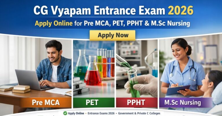CG Vyapam Entrance Exam 2026 Online Application for Pre MCA, PET, PPHT and M.Sc Nursing - सरकारी बाबू