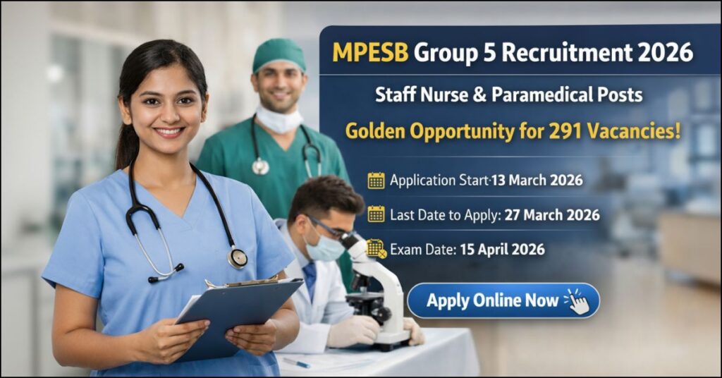 MPESB Group 5 Staff Nurse and Paramedical Recruitment 2026 notification details with exam dates and vacancies.