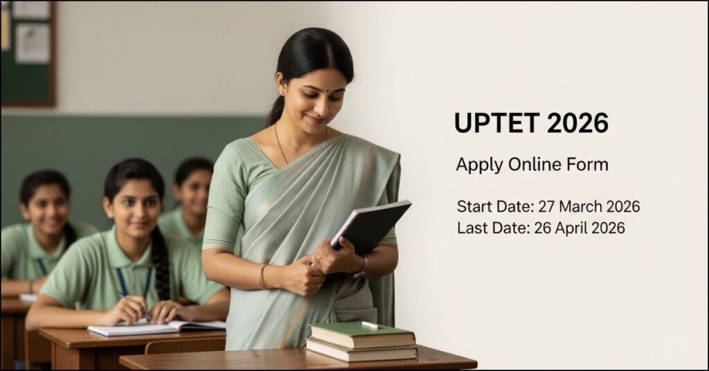UPTET 2026 official notification apply online date and eligibility criteria update